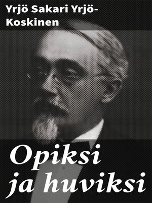 cover image of Opiksi ja huviksi